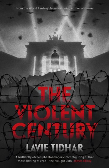 violent-century-lavie-tidhar1